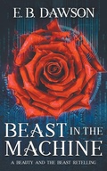 Cover: Beast in the Machine - E.B. Dawson