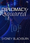 Cover: Diplomacy Squared - Half Past Three Publishing