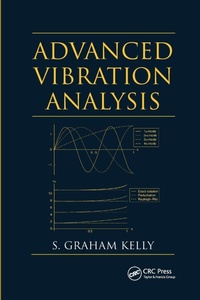 Enlarge image Cover: Advanced Vibration Analysis - CRC Press