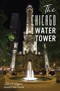 Cover: The Chicago Water Tower - Arcadia Publishing (SC)