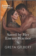 Cover: Saved by Her Enemy Warrior - Harlequin Historical