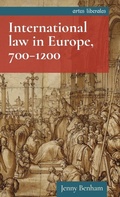 Cover: International Law in Europe, 700-1200 - Manchester University Press