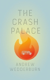 Enlarge image Cover: The Crash Palace - Coach House Books