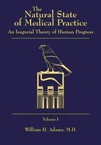 Enlarge image Cover: The Natural State of Medical Practice - Liberty Hill Publishing