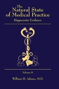 Enlarge image Cover: The Natural State of Medical Practice - Liberty Hill Publishing