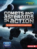 Cover: Comets and Asteroids in Action (An Augmented Reality Experience) - Lerner Publishing Group
