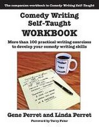 Enlarge image Cover: Comedy Writing Self-Taught Workbook - Quill Driver Books