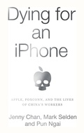 Cover: Dying for an iPhone - Haymarket Books