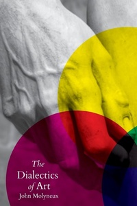 Abbildung von: The Dialectics of Art - Haymarket Books