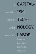 Cover: Capitalism, Technology, Labor - Haymarket Books