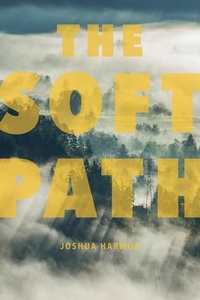 Enlarge image Cover: The Soft Path - University of Akron Press