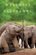 Cover: Wellness for Elephants - Palmetto Publishing Group