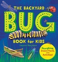 Cover: The Backyard Bug Book for Kids - Callisto Kids
