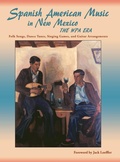Cover: Spanish American Music in New Mexico, The WPA Era - Sunstone Press
