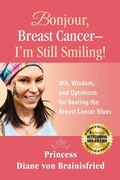Cover: Bonjour, Breast Cancer - I'm Still Smiling! - Harmaxiproductions, LLC