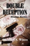 Cover: Double Deception - Elizabeth a Wilson