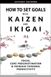 Abbildung von: How to Set Goals with Kaizen & Ikigai - Self Development