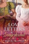Cover: Love Letters & Gingerbread - Mary K. Tilghman