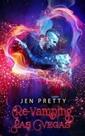Cover: Re-Vamping Las Vegas - Jen Pretty