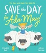 Cover: Save the Day for Ada May! - Willow Tree Books