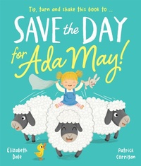 Enlarge image Cover: Save the Day for Ada May! - Willow Tree Books