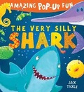 Cover: The Very Silly Shark - Caterpillar Books Ltd