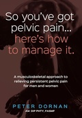 Cover: So you've got pelvic pain... here's how to manage it. - Australian Academic Press