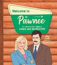 Enlarge image Cover: Welcome to Pawnee - Smith Street Books
