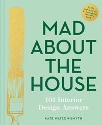 Abbildung von: Mad About the House: 101 Interior Design Answers - Pavilion