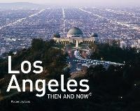Abbildung von: Los Angeles Then and Now (R) - Pavilion