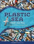 Cover: Plastic Sea - Cornell Lab Publishing Group
