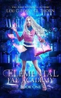 Cover: Elemental Fae Academy - Ninja Newt Publishing, LLC