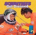 Cover: Scientists Get Dressed - Persnickety Press