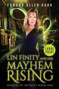 Enlarge image Cover: Lin Finity And Her Mayhem Rising - Lakeside Letters, LLC