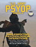 Cover: US Army PSYOP Book 2 - Implementing Psychological Operations - Carlile Media