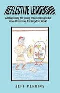 Cover: Reflective Leadership - WestBow Press