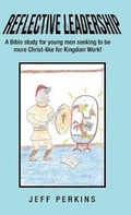 Cover: Reflective Leadership - WestBow Press