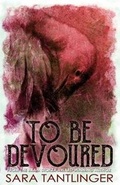 Cover: To Be Devoured - Unnerving