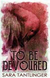 Enlarge image Cover: To Be Devoured - Unnerving