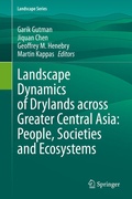 Cover: Landscape Dynamics of Drylands across Greater Central Asia: People, Societies and Ecosystems - Springer