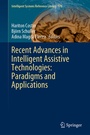 Cover: Recent Advances in Intelligent Assistive Technologies: Paradigms and Applications - Springer
