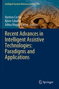 Enlarge image Cover: Recent Advances in Intelligent Assistive Technologies: Paradigms and Applications - Springer