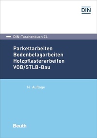 Abbildung von: Parkettarbeiten, Bodenbelagarbeiten, Holzpflasterarbeiten - DIN Media