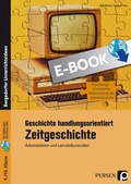 Cover: Geschichte handlungsorientiert: Zeitgeschichte - Persen Verlag in der AAP Lehrerwelt GmbH