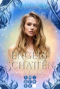 Cover: Engelsschatten 2: Erw&auml;hlte der H&ouml;lle - Carlsen