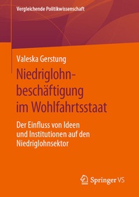 Abbildung von: Niedriglohnbeschäftigung im Wohlfahrtsstaat - Springer VS