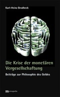 Cover: Die Krise der monet&auml;ren Vergesellschaftung - Metropolis