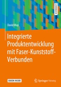 Cover: Integrierte Produktentwicklung mit Faser-Kunststoff-Verbunden - Springer Vieweg