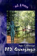 Cover: AD ASTRA / AD ASTRA 002: Grenzg&auml;nger - epubli