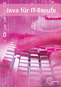 Enlarge image Cover: Java für IT-Berufe - Europa-Lehrmittel